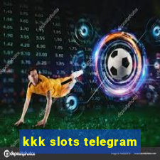 kkk slots telegram